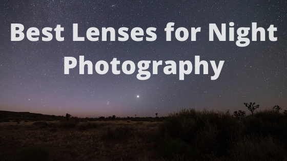 The 3 Best Types of Lenses for Astrophotography