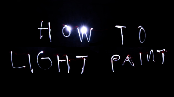 How to Light Paint