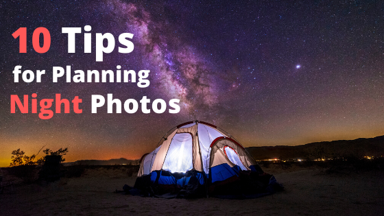 10 Tips for Planning Night Photography