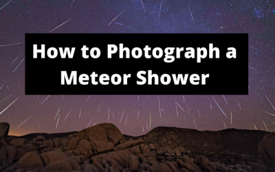 How to Photograph a Meteor Shower