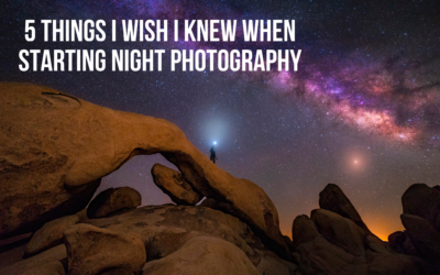 5 Things I Wish I Knew When Starting Night Photography
